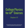 College Physics for AP(R) Courses: Part 1: Chapters 1-17