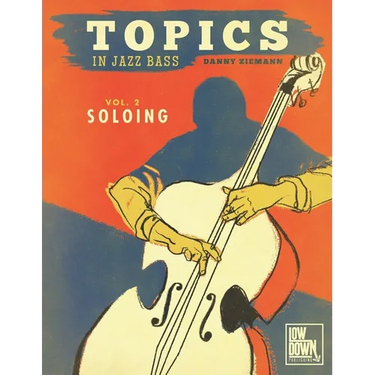 Topics in Jazz Bass: Soloing