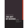 The Gift of Science: Leibniz and the Modern Legal Tradition
