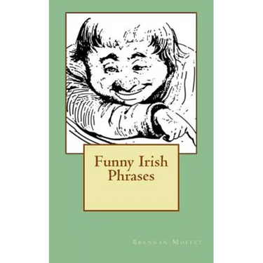 Funny Irish Phrases