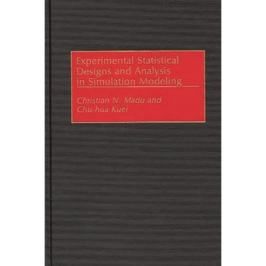 Experimental Statistical Designs and Analysis in Simulation Modeling