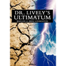 Dr. Lively's Ultimatum