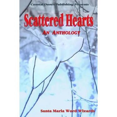 Scattered Hearts: An Anthology
