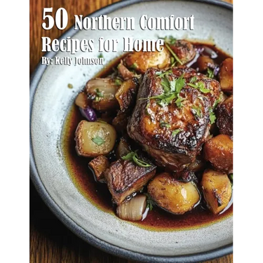 50 Northern Comfort Recipes for Home