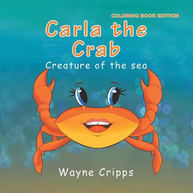 Carla the Crab: Coloring Book Edition