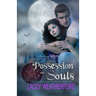 Possession of Souls: Of Witches and Warlocks