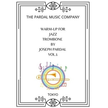Warm-Up For Jazz Trombone By Joseph Pardal Vol.1: New York