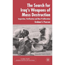 The Search for Iraq's Weapons of Mass Destruction: Inspection, Verification and Non-Proliferation