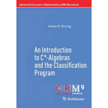 An Introduction to C*-Algebras and the Classification Program