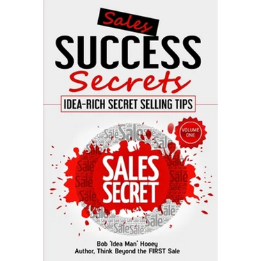 Sales Success Secrets Volume 1
