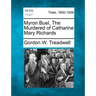 Myron Buel, the Murdered of Catharine Mary Richards