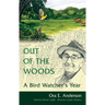 Out of the Woods: A Bird Watcher's Year