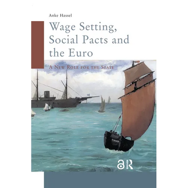 Wage Setting, Social Pacts and the Euro: A New Role for the State