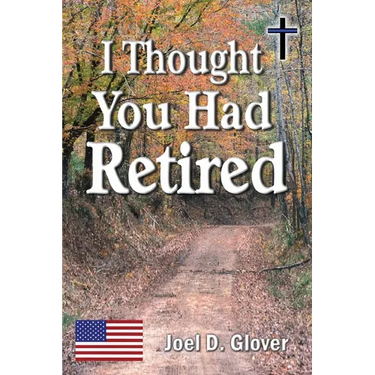 I Thought You Had Retired