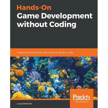 Hands-On Game Development without Coding