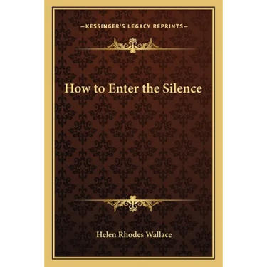 How to Enter the Silence