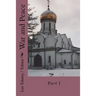 War and Peace: Part I