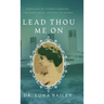 Lead Thou Me On: A Portrait of Titanic's Heroine, Lady Noel Leslie, Countess of Rothes