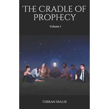 The Cradle Of Prophecy: Volume 1