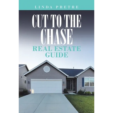 Cut to the Chase Real Estate Guide