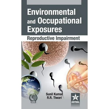 Environmental and Occupational Exposure: Reproductive Impairment