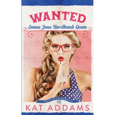 Wanted: Emma Jean, Heartbreak Queen