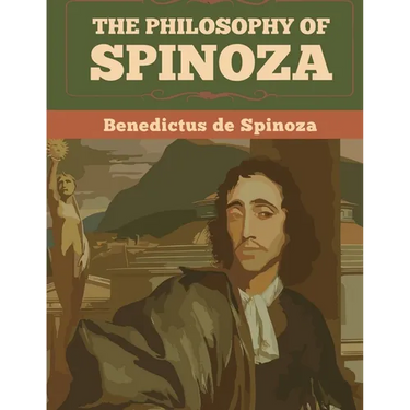 The Philosophy Of Spinoza