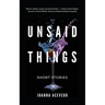Unsaid Things