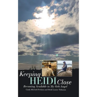 Keeping Heidi Close: Becoming Available to My Orb-Angel