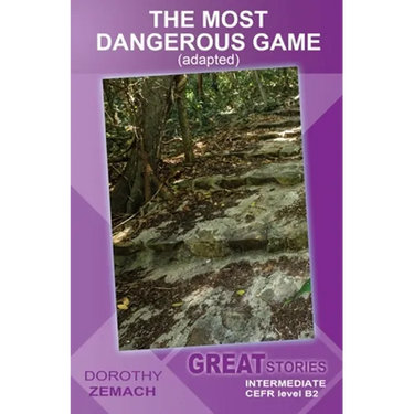 The Most Dangerous Game (adapted): Great Stories: Intermediate