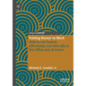 Putting Humor to Work: How to Use Humor Effectively and Ethically in the Office and at Home