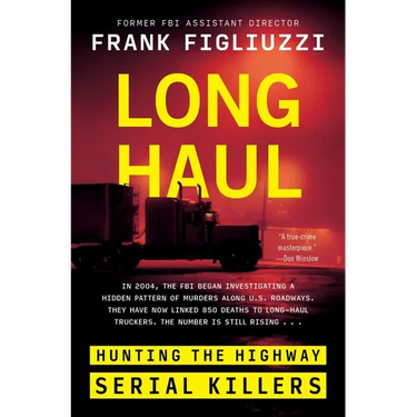 Long Haul: Hunting the Highway Serial Killers