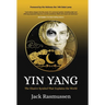 Yin Yang: The Elusive Symbol That Explains the World