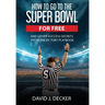 How to Go to the Super Bowl for Free