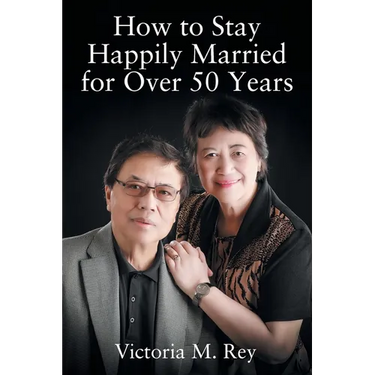 How to Stay Happily Married for Over 50 Years