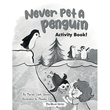 Never Pet a Penguin Activity Book