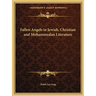Fallen Angels in Jewish, Christian and Mohammedan Literature