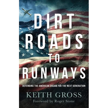 Dirt Roads to Runways: Defending the American Dream for the Next Generation