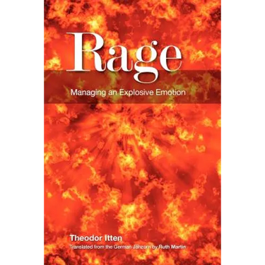 Rage: Managing an Explosive Emotion
