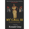 My Call III: The Spirit Of Hell Unleashed