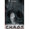 C.H.A.O.S.: A Death Kings Novel
