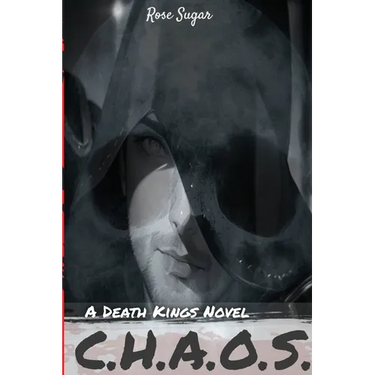 C.H.A.O.S.: A Death Kings Novel