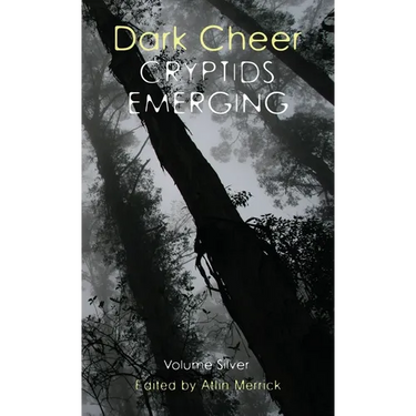 Dark Cheer: Cryptids Emerging - Volume Silver