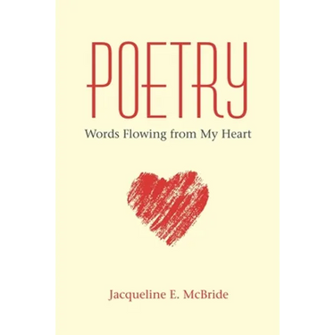 Poetry: Words Flowing from My Heart