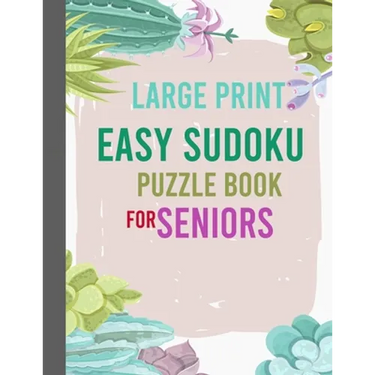 Large Print Easy Sudoku Puzzle Book for Seniors: 400 Easy Sudoku Puzzle to Improve Your Memory & Prevent Anxiety