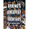 Boxing's Greatest Fighters