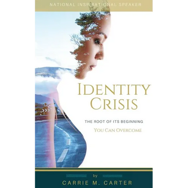 Identity Crisis: The Root of It's Beginning, You Can Overcome