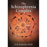 The Schizophrenia Complex