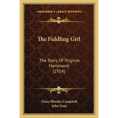 The Fiddling Girl: The Story Of Virginia Hammond (1914)