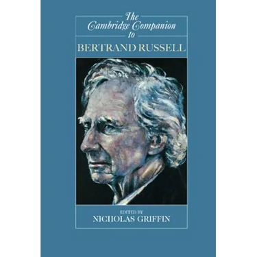 The Cambridge Companion to Bertrand Russell